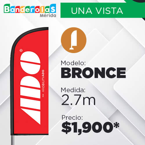 Modelo Bronce - Banderolas en Mérida