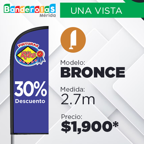 Modelo Bronce - Banderolas en Mérida